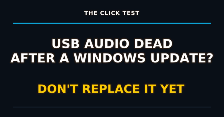 The Click Test graphic: USB audio dead after a Windows update? Don't replace it yet.